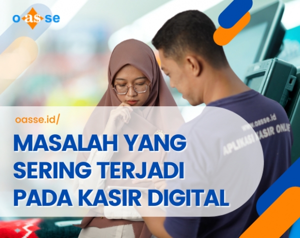 MASALAH YANG SERING TERJADI PADA KASIR DIGITAL